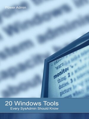 cover image of 20 Windows Tools Every SysAdmin Should Know